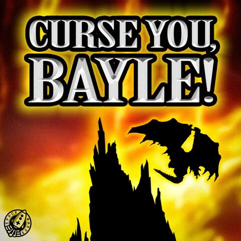 Curse You, Bayle!