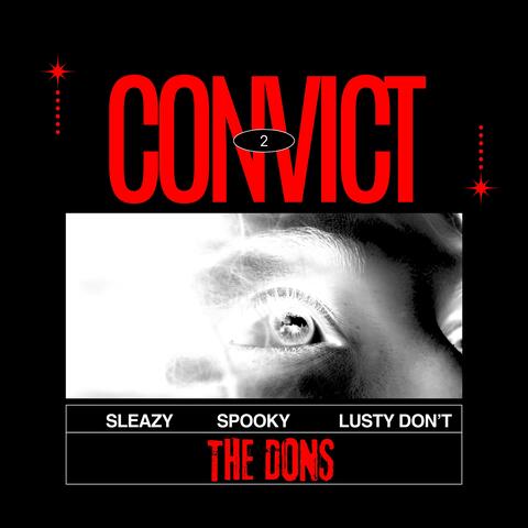Convict 2's (feat. Bando Sleazy, Spooky & Lusty Don’t)
