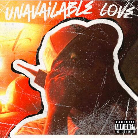 Unavaible Love