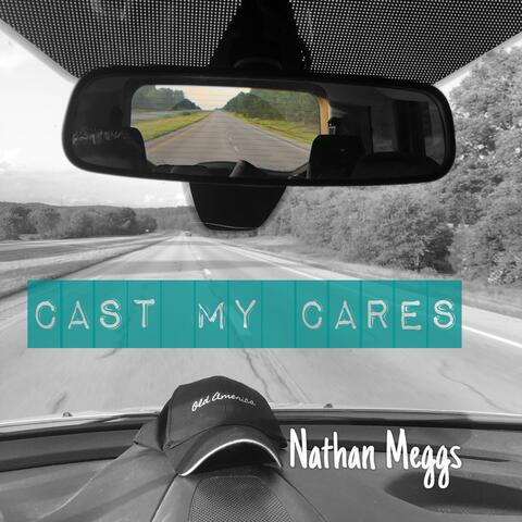 Cast my cares