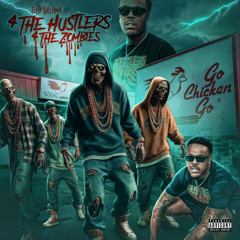 4 THE HUSTLERS 4 THE ZOMBIES
