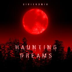 Haunting Dreams