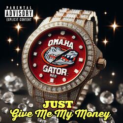 Just Give Me My Money