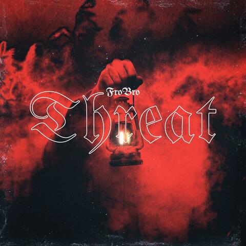 Threat