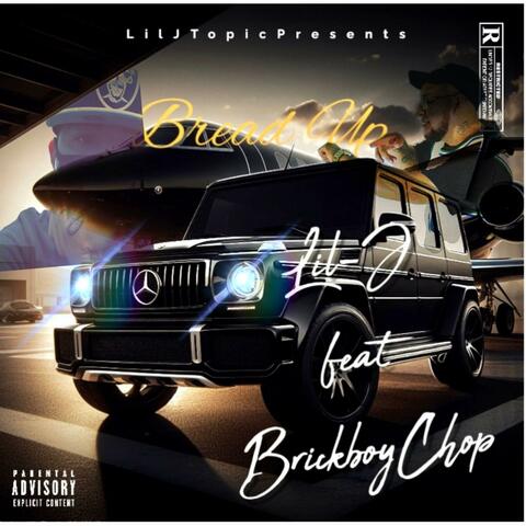 Bread up (feat. BrickBoyChop)