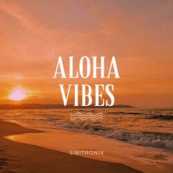 Aloha Vibes