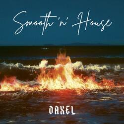 Smooth n House