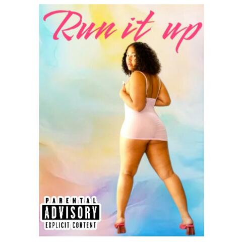 Run it up