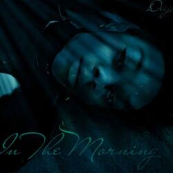In The Morning