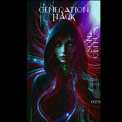 Generation Hack (The Songs of Solis Obitum)