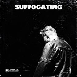 Suffocating