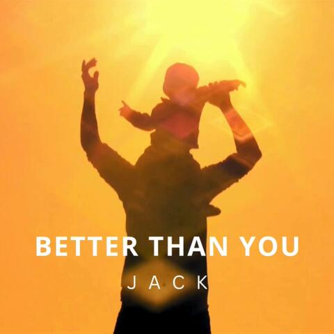 Better than you