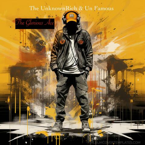 The Unknown Rich & UnFamous