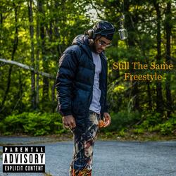 Still The Same (Freestyle)