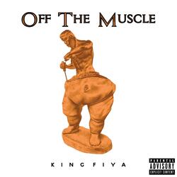 Off The Muscle