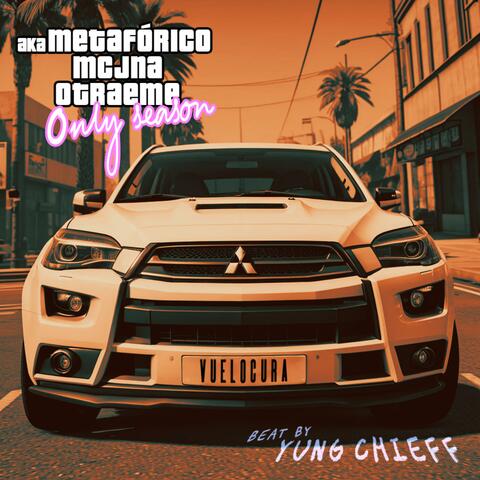 Only Season (feat. McJna, Otra Eme & Yung Chieff)