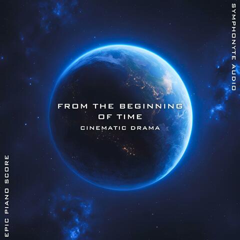 From the Beginning of Time (feat. Symphonyte Audio)