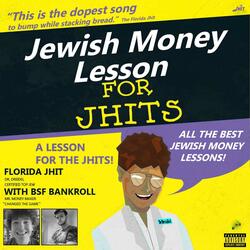 Jewish Money Lesson (feat. BSF Bankroll)