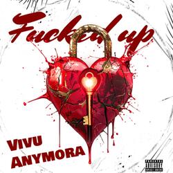FUCKED UP (feat. ANYMORA)