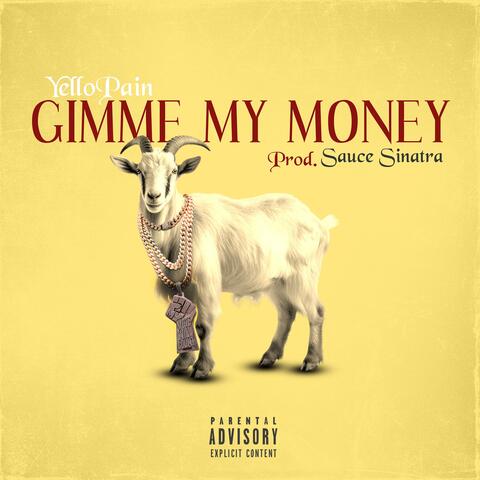 Gimme My Money