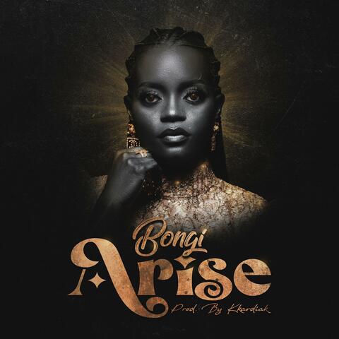 Arise