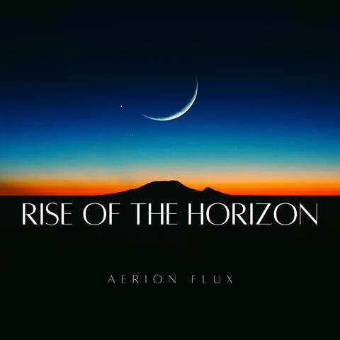 Rise of the Horizon