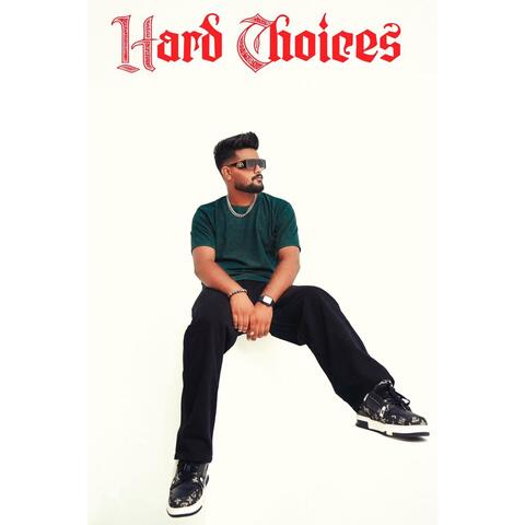 HARD CHOICES