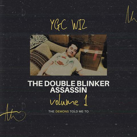 The Double Blinker Assassin, Vol. 1