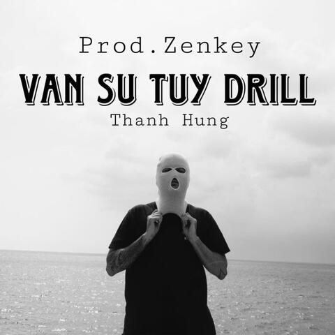 Vạn Sự Tùy Drill