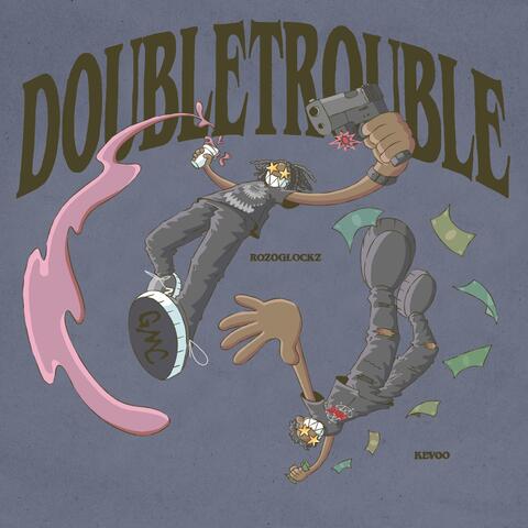 Double Trouble (feat. Kevoo)