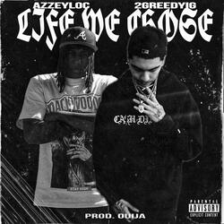 Life We Chose (feat. Azzeyloc)
