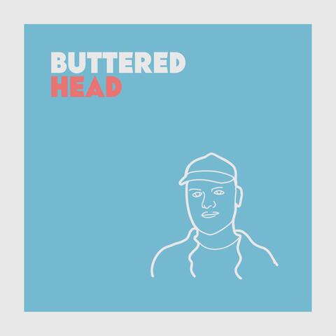 BUTTERED HEAD