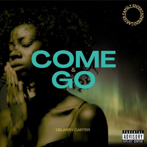 Come & Go
