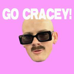 GO CRACEY!