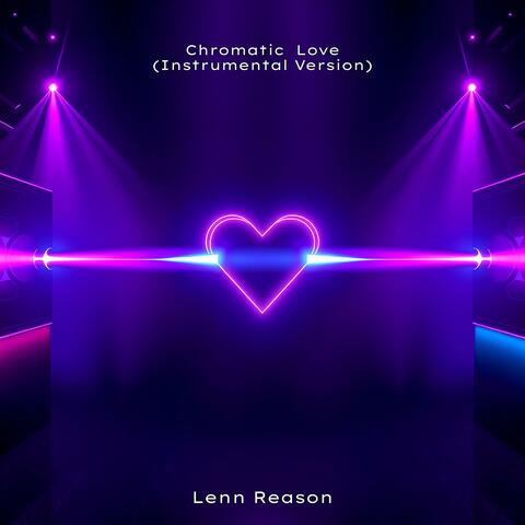 Chromatic Love (Instrumental Version)
