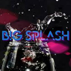 Big Splash