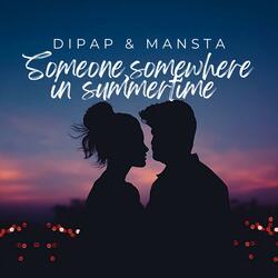 Someone,Somewhere In Summertime (feat. MANSTA)