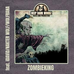 ZOMBIEKING (feat. iDAViD, WOLFRANA & NAKTER WOLF)