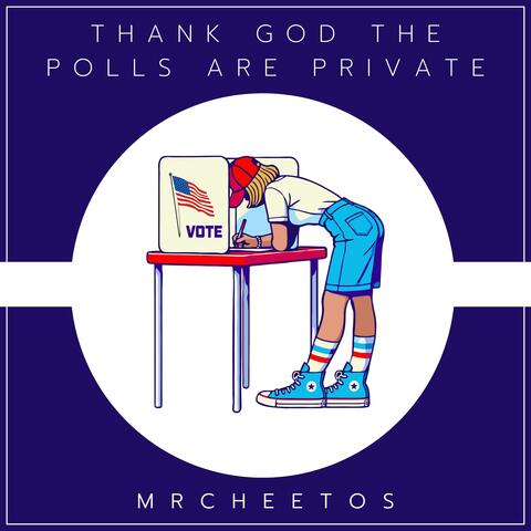 Thank God The Polls Are Private