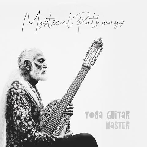 Mystical Pathways_ Guitar Tunes for Spiritual Exploration