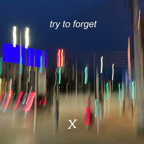 try to forget