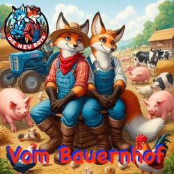 Vom Bauernhof, da kommen wir (yippie yippie yeah)