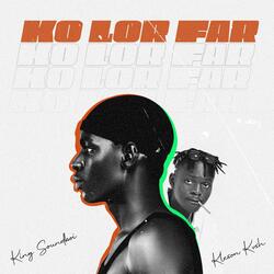Ko Lor Far (feat. Kleson Kvsh)