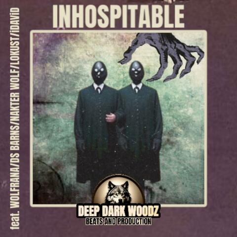INHOSPITABLE (feat. WOLFRANA, DS BARNS, NAKTER WOLF, LOKUST & iDAViD)