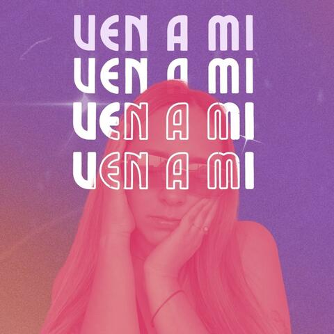Ven a mí