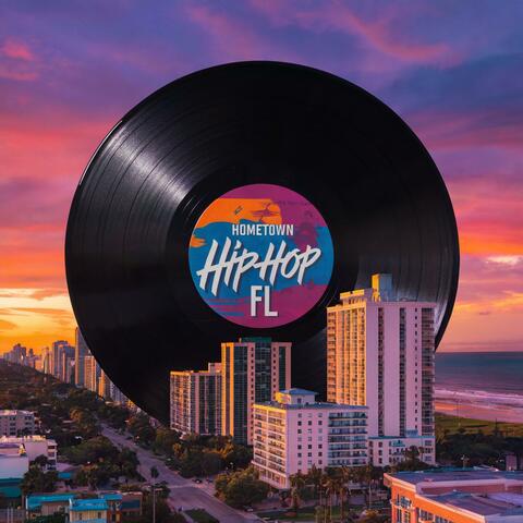 Hometown Hip-Hop (Florida)