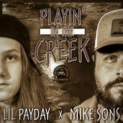 Playin' in the Creek (feat. Lil Payday)