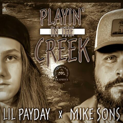 Playin' in the Creek (feat. Lil Payday)