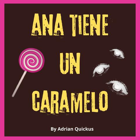 Ana tiene un caramelo