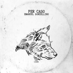 Per Caso